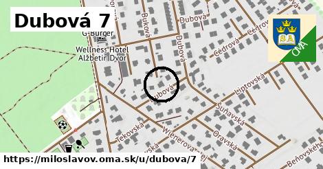 Dubová 7, Miloslavov