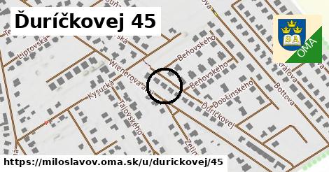 Ďuríčkovej 45, Miloslavov