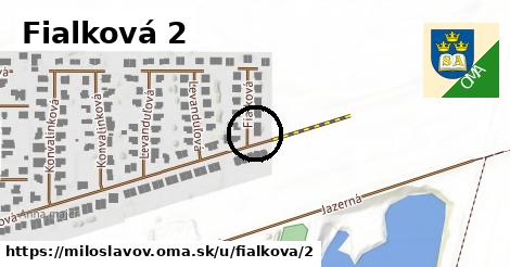 Fialková 2, Miloslavov