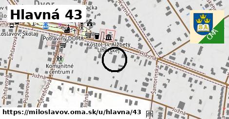 Hlavná 43, Miloslavov