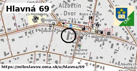 Hlavná 69, Miloslavov