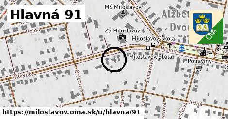 Hlavná 91, Miloslavov