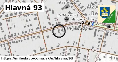 Hlavná 93, Miloslavov