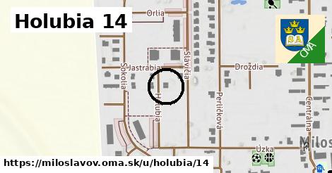 Holubia 14, Miloslavov