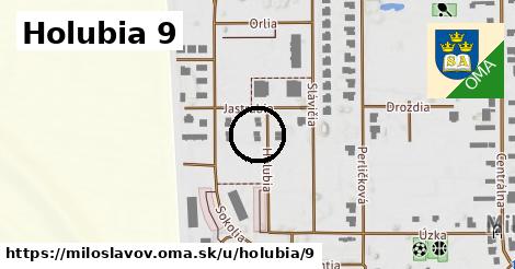Holubia 9, Miloslavov