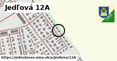 Jedľová 12A, Miloslavov