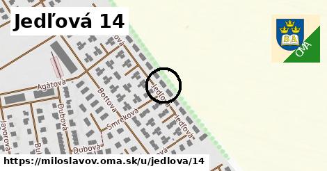 Jedľová 14, Miloslavov