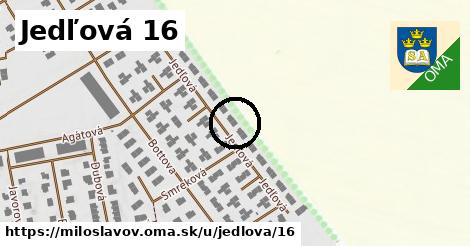 Jedľová 16, Miloslavov