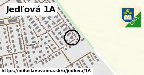 Jedľová 1A, Miloslavov