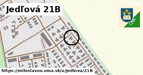 Jedľová 21B, Miloslavov