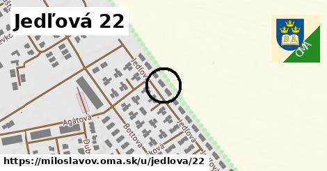 Jedľová 22, Miloslavov