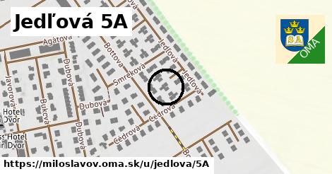 Jedľová 5A, Miloslavov