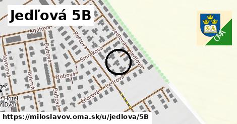 Jedľová 5B, Miloslavov