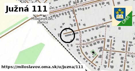 Južná 111, Miloslavov