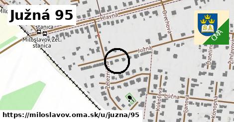 Južná 95, Miloslavov