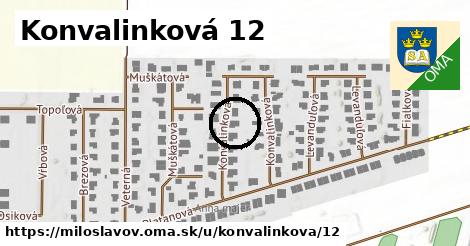 Konvalinková 12, Miloslavov