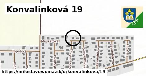 Konvalinková 19, Miloslavov