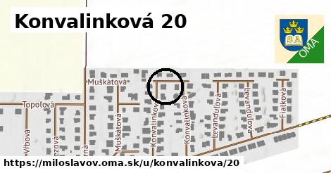 Konvalinková 20, Miloslavov