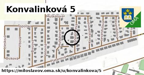 Konvalinková 5, Miloslavov