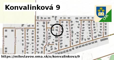 Konvalinková 9, Miloslavov