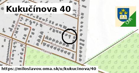 Kukučínova 40, Miloslavov