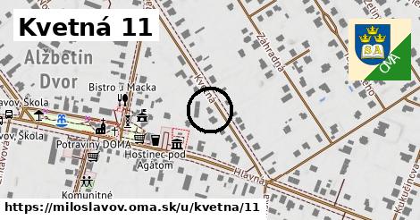 Kvetná 11, Miloslavov