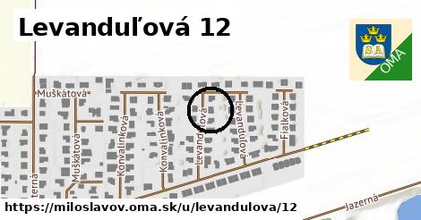 Levanduľová 12, Miloslavov