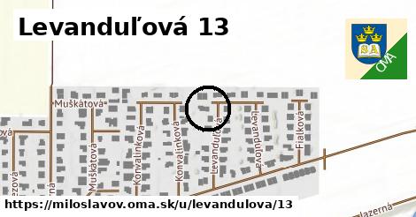 Levanduľová 13, Miloslavov