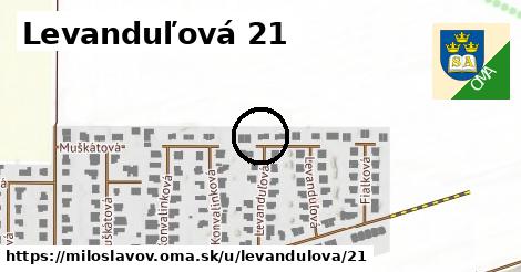 Levanduľová 21, Miloslavov