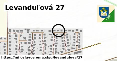 Levanduľová 27, Miloslavov