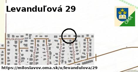 Levanduľová 29, Miloslavov