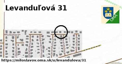Levanduľová 31, Miloslavov