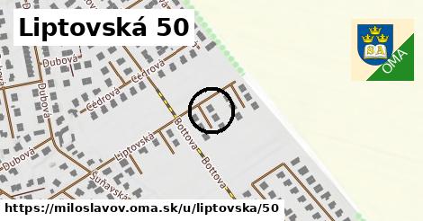 Liptovská 50, Miloslavov