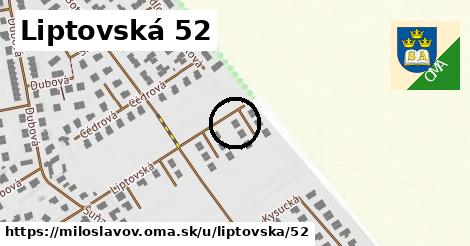 Liptovská 52, Miloslavov