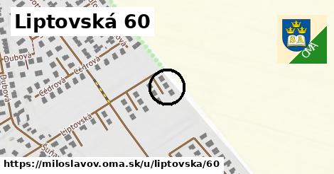 Liptovská 60, Miloslavov