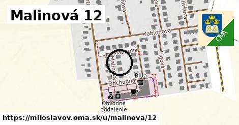 Malinová 12, Miloslavov