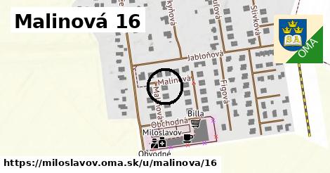 Malinová 16, Miloslavov
