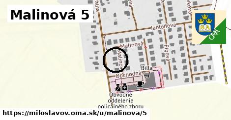 Malinová 5, Miloslavov