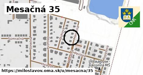 Mesačná 35, Miloslavov