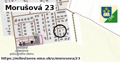 Morušová 23, Miloslavov