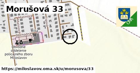 Morušová 33, Miloslavov