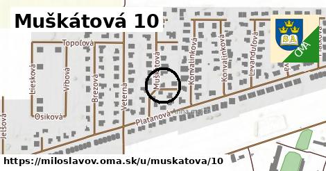 Muškátová 10, Miloslavov