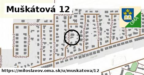 Muškátová 12, Miloslavov