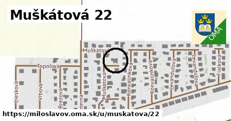 Muškátová 22, Miloslavov