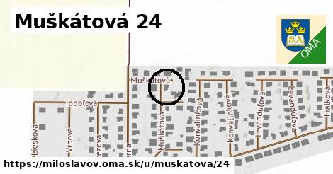 Muškátová 24, Miloslavov