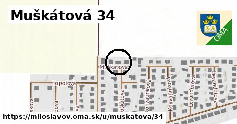 Muškátová 34, Miloslavov