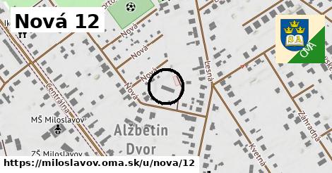 Nová 12, Miloslavov