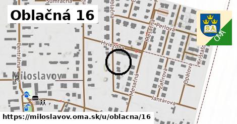 Oblačná 16, Miloslavov