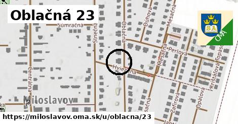 Oblačná 23, Miloslavov