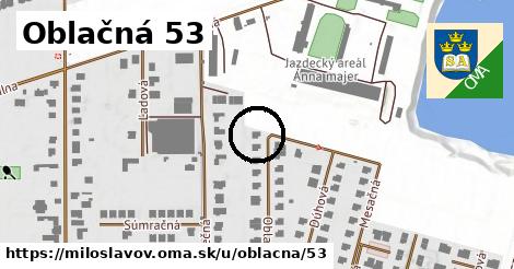 Oblačná 53, Miloslavov